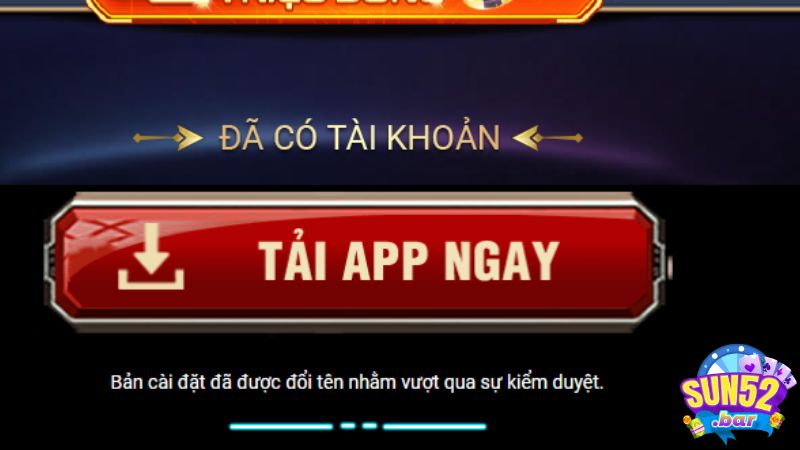 Tải app Sun52 để có trải nghiệm tuyệt vời nhất